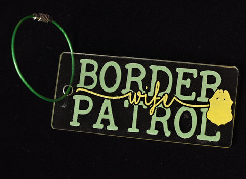 Border Patrol Wife Keychain